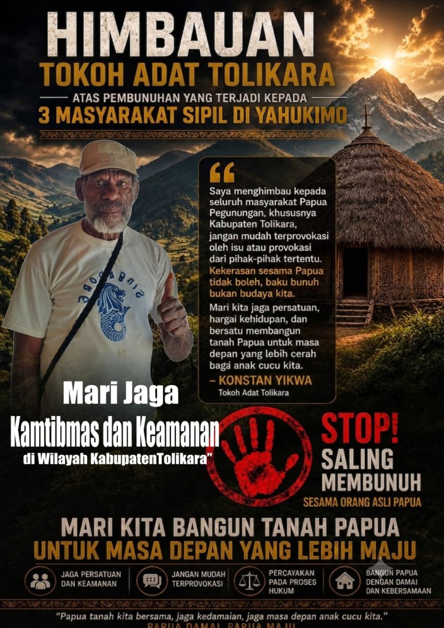 Mari Jaga Kamtimmas dan Keamanan di Wilayah Kabupaten Tolikara